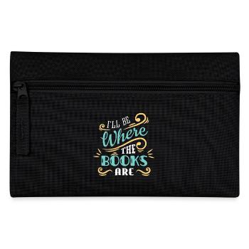 I'll Be Where The Books Are - Pencil Case - black - Front