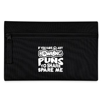 If You Have Any Bowling Puns - Pencil Case - black - Front