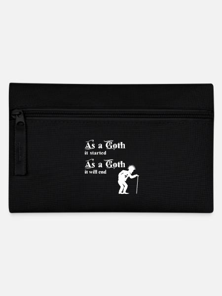 As a Goth it started - As a Goth it will end - Pencil Case - black