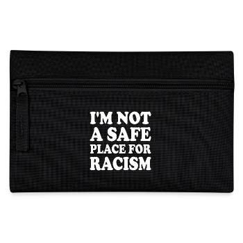 i'm not a safe place for racism - Federtasche - Schwarz - Vorne