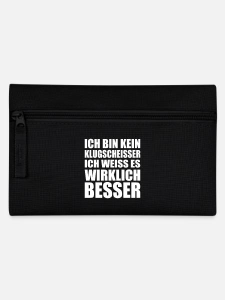 Ich bin kein Klugscheisser ich weiss es wirklich - Federtasche - Schwarz