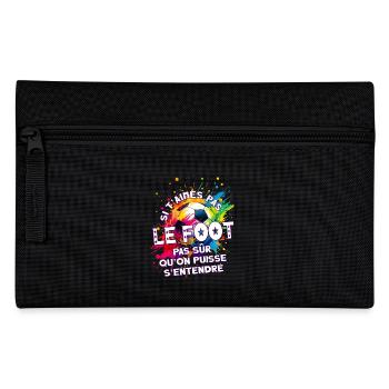 Foot football humoristique fan passionné joueur - Trousse - noir - Devant
