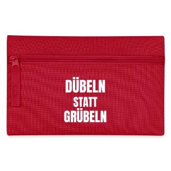Doweling instead of brooding! - Pencil Case - red - Front