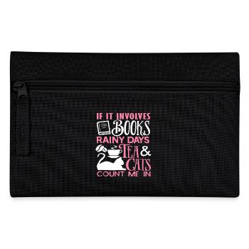 If It Involves Books Rainy Days Tea And Cats - Pencil Case - black - Front