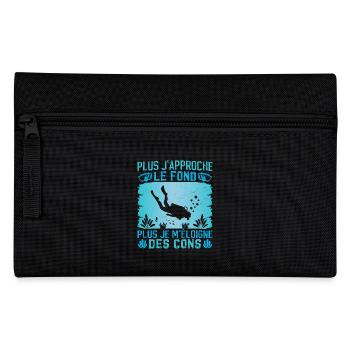 Plus j'approche le fond plus je m'éloigne des cons - Trousse - noir - Devant