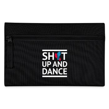 Shut up and dance Tanzen T Shirt weiss Spruch - Federtasche - Schwarz - Vorne