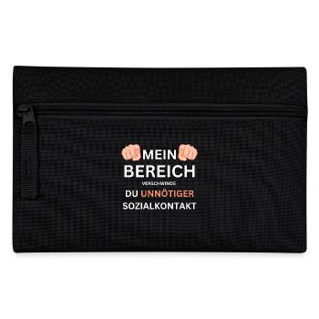 Mein Bereich hau ab du unnötiger Sozialkontakt - Federtasche - Schwarz - Vorne