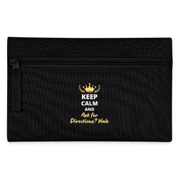Keep Calm and Ask for Directions? Nah - Trousse - noir - Devant
