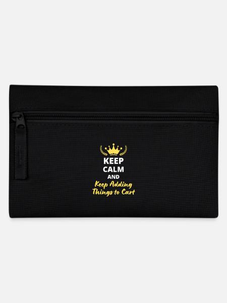 Keep Calm and Keep Adding Things to Cart - Trousse - noir