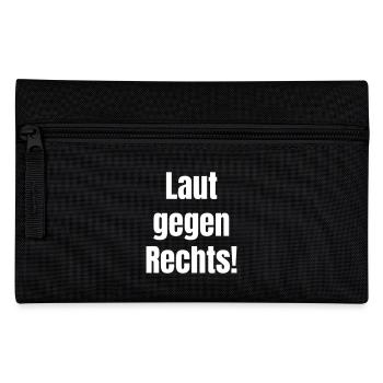 Laut gegen Rechts! - Federtasche - Schwarz - Vorne