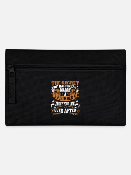 Secret Of Happiness Marry A Plumber - Pencil Case - black