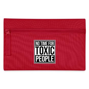 No Time Toxic People Grenzen Selbstfürsorge Spruch - Federtasche - Rot - Vorne