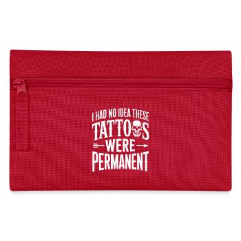 Blague sur le tatouage : ceux-ci étaient permanents - Trousse - rouge - Devant