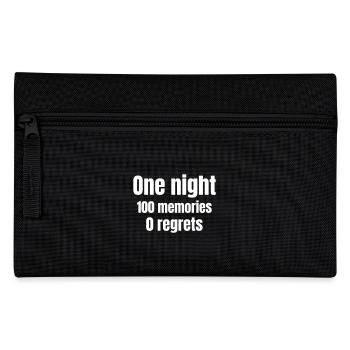 One night 100 memories 0 regrets - Pencil Case - black - Front