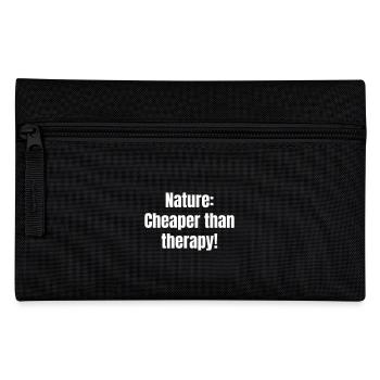 Nature is right for recreation and health - Pencil Case - black - Front