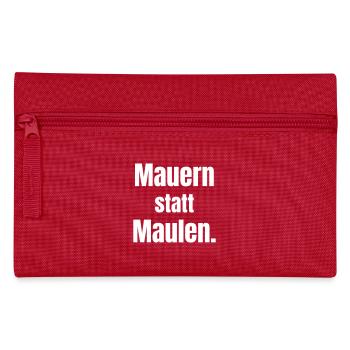 Walls instead of mouths - Pencil Case - red - Front