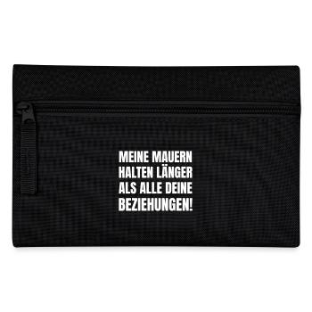 Meine Mauern halten länger als deine Beziehungen. - Federtasche - Schwarz - Vorne