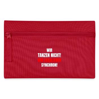 Wir tanzen nicht! Wir eskalieren synchron! - Federtasche - Rot - Vorne
