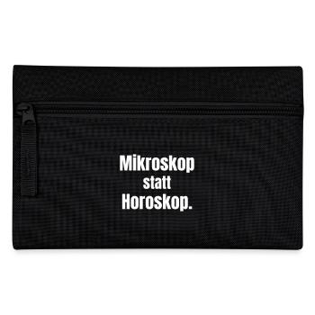 Microscope instead of horoscope - Pencil Case - black - Front