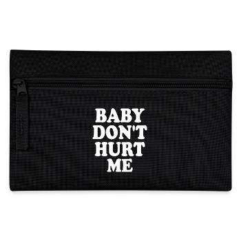 Baby dont hurt me - Trousse - noir - Devant