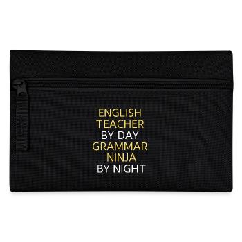English Teacher By Day And Grammar Ninja By Night - Pencil Case - black - Front