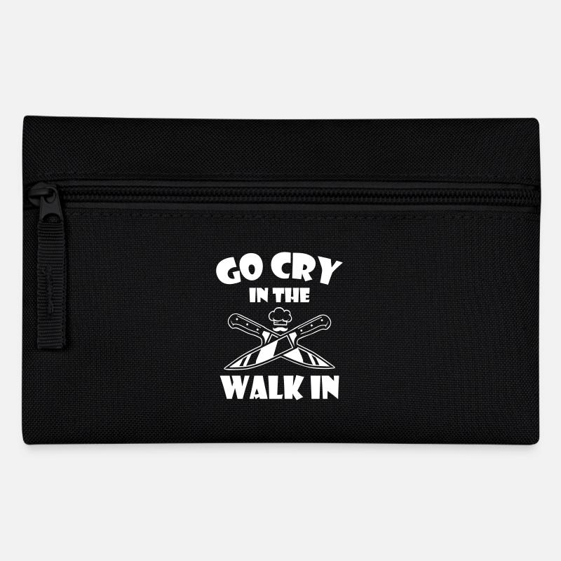 Chef Go Cry In The Walk In - Pencil Case - black