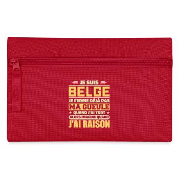 I'm Belgian - I don't shut my mouth - Pencil Case - red - Front
