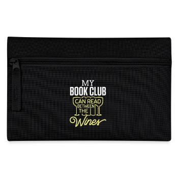 Book My Book Club Can Read The Wines - Pencil Case - black - Front