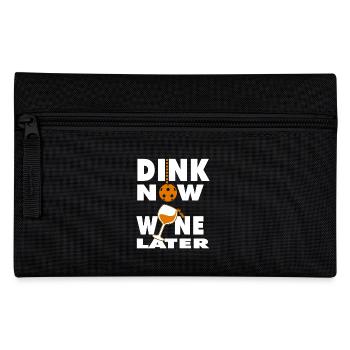 Pickleball Dink Now Wine Later - Pencil Case - black - Front