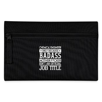 Chemical Engineer Isn't An Official Job Title - Pencil Case - black - Front