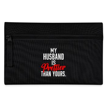 My Husband is Prettier Than Yours. - Pencil Case - black - Front