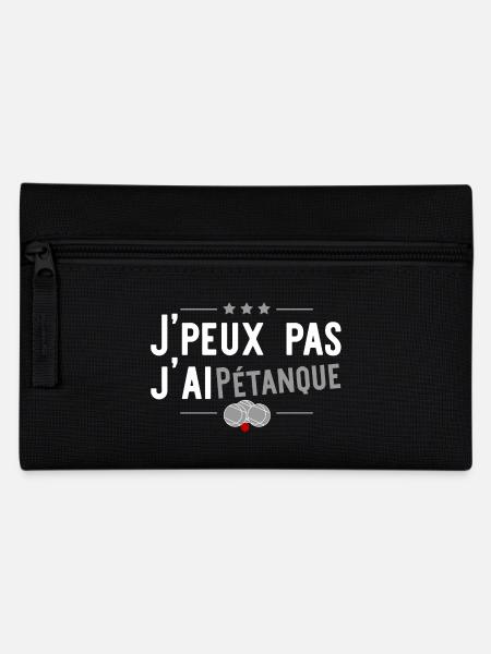 j'ai pétanque t-shirt humour - Trousse - noir