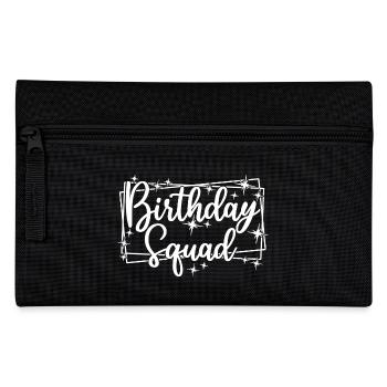 Birthday Squad Matching Group Birthday Party Gift - Pencil Case - black - Front