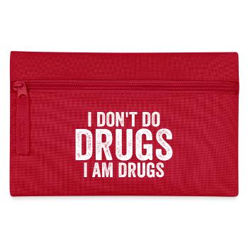 I Don't Do Drugs I Am Drugs - Trousse - rouge - Devant