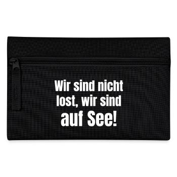 Wir sind nicht lost, wir sind auf See! - Federtasche - Schwarz - Vorne