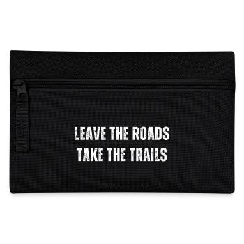 Leave the Roads Take the Trails Deer Hunting - Pencil Case - black - Front