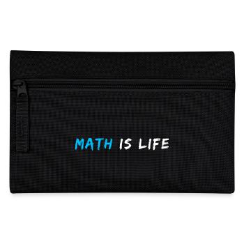 Math Is Life Quote | Funny Math Pun | Math Joke - Pencil Case - black - Front