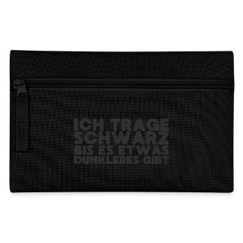 Ich trage schwarz bis es etwas dunkleres gibt - Federtasche - Schwarz - Vorne