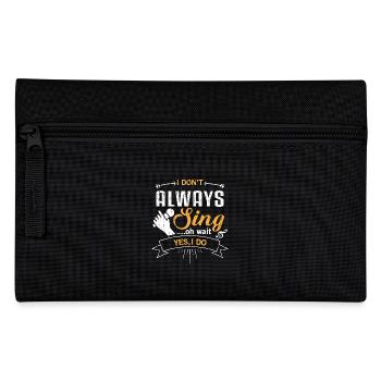 I don't always sing oh wait yes i do - music lovin - Trousse - noir - Devant