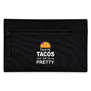 Feed Me Tacos And Tell Me I'm Pretty Tee Shirt - Pencil Case - black - Front