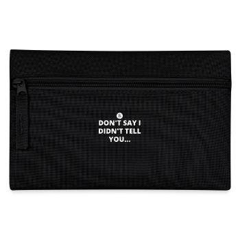 i told you i told btc bitcoin BC crypto crypto - Pencil Case - black - Front