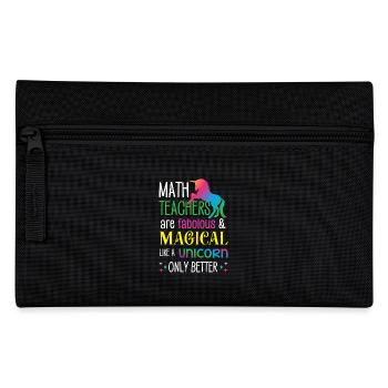Math Teachers are fabolous & magical like unicorn - Pencil Case - black - Front