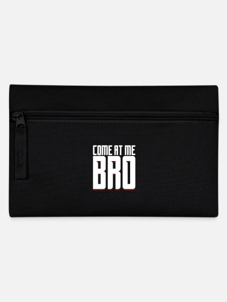 Come at Me Bro - Gift - Shirt - Federtasche - Schwarz