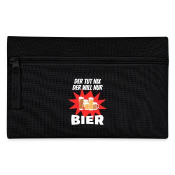 Bier Der tut nix der Will nur Bier w - Federtasche - Schwarz - Vorne