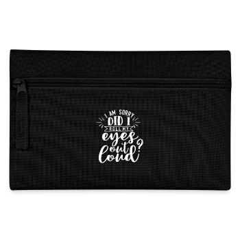 Eyes Rolling Funny saying sarcasm gift - Pencil Case - black - Front