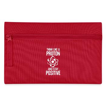Think Like A Proton And Stay Positive Geschenk - Federtasche - Rot - Vorne