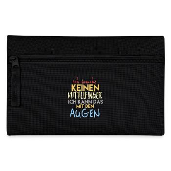 Lustiger Spruch Ich brauche keinen Mittelfinger - Federtasche - Schwarz - Vorne
