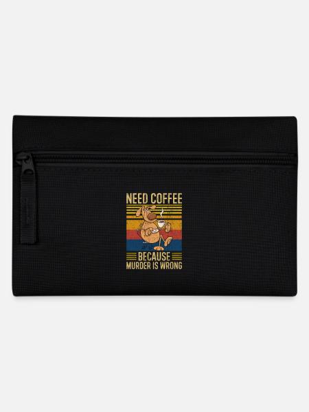 Need Coffee Kaffee Hund Spruch - Federtasche - Schwarz