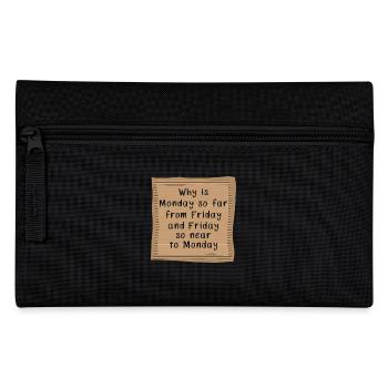 Why is Monday so far from Friday - Pencil Case - black - Front