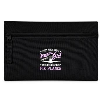 Let this girl show you how to fix planes - Pencil Case - black - Front
